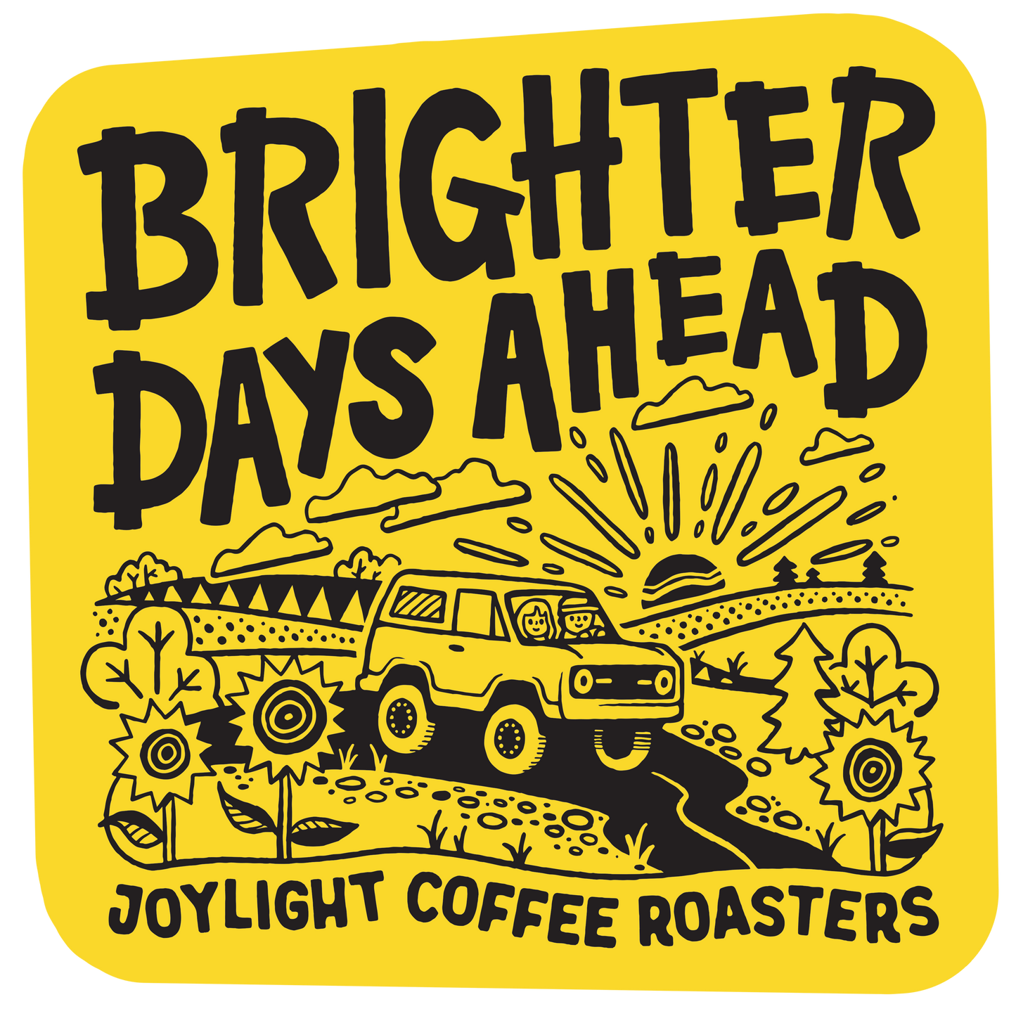 Brighter Days Ahead Sticker