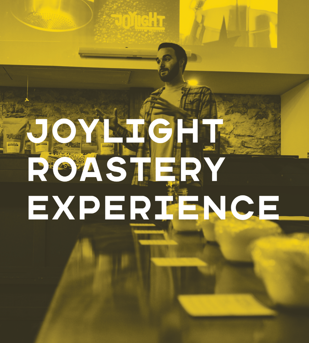 Joylight Roastery Experience